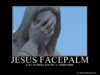 640px-Jesus_facepalm.jpg 640px-Jesus_facepalm.jpg